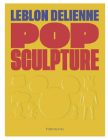 Leblon Delienne Pop Sculpture